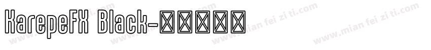 KarepeFX Black字体转换
